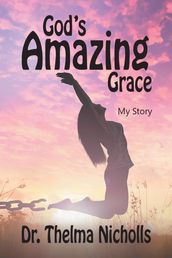 God s Amazing Grace