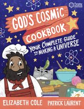 God s Cosmic Cookbook