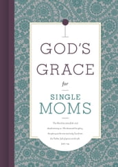 God s Grace for Single Moms