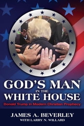 God s Man in the White House