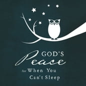 God s Peace for When You Can t Sleep