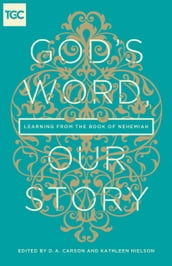 God s Word, Our Story