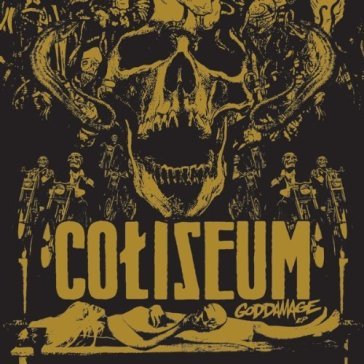 Goddamage - Coliseum