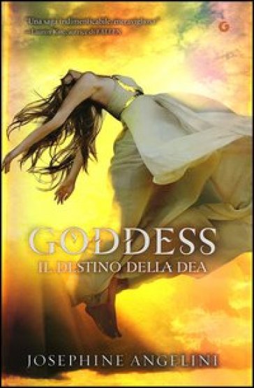 Goddess. Il destino della dea. - Josephine Angelini