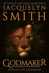 Godmaker: A Novel of Lasniniar