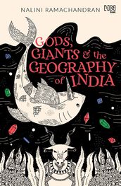 Gods, Giants and the Geography of India
