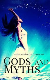 Gods and Myths