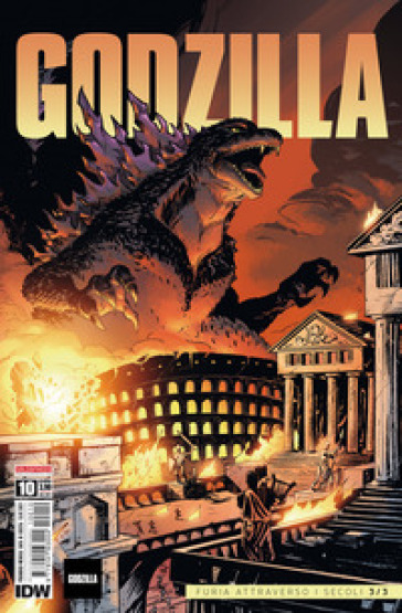 Godzilla. 10: Furia attraverso i secoli 3/3 - Jason Ciaramella - Tracy Marsh - Eric Powell - Victor Santos