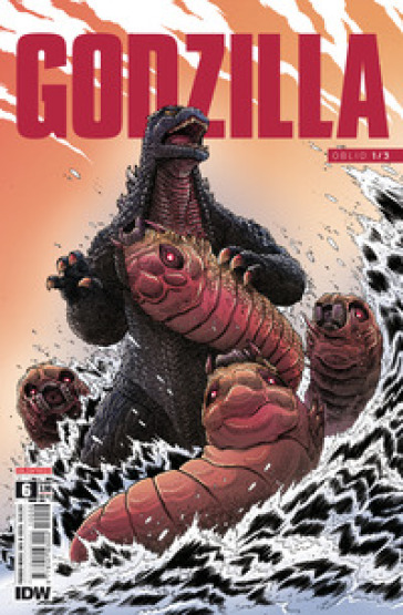 Godzilla. 6: Oblio 1/3 - Joshua Hale Fialkov