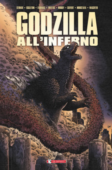 Godzilla all'inferno - James Stokoe - Bob Eggleton - Buster Moody - Ibrahim Moustafa - Dave Wachter