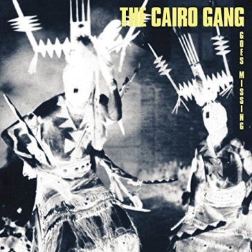 Goes missing - THE CAIRO GANG