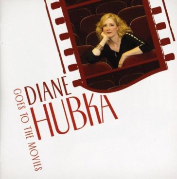 Goes to the movies - DIANE HUBKA