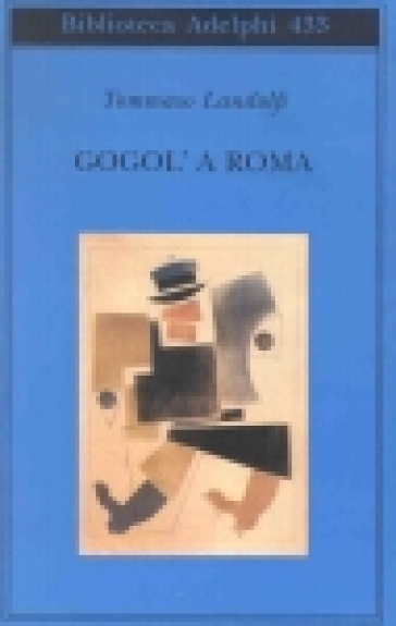 Gogol' a Roma - Tommaso Landolfi