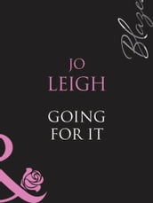 Going For It (Mills & Boon Blaze)