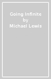 Going Infinite