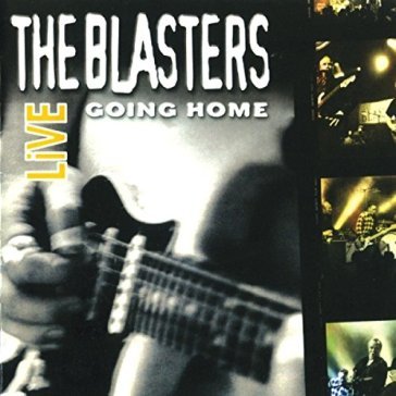 Going home live - BLASTERS