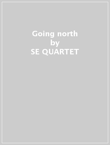 Going north - SE-QUARTET