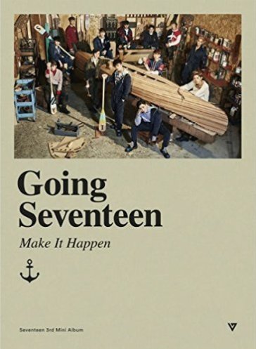 Going seventeen (3rd mini album) (make i - Seventeen