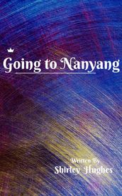Going to Nanyang
