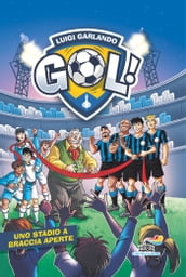 Gol n. 61 - Uno stadio a braccia aperte