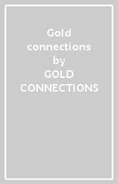 Gold connections