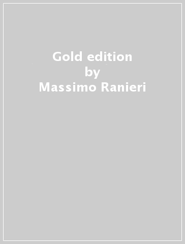 Gold edition - Massimo Ranieri