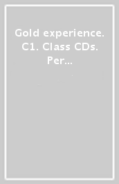 Gold experience. C1. Class CDs. Per le Scuole superiori. Con espansione online