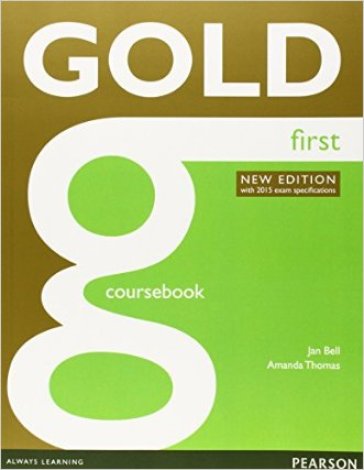 Gold first certificate. New edition. Coursebook. per le Scuole superiori. Con espansione o...