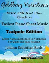 Goldberg Variations BWV 988 Variation 16a1 Clav Overture Easy Piano Sheet Music Tadpole Edition