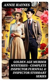 Golden Age Murder Mysteries - Complete Inspector Furnival & Inspector Stoddart Series