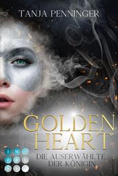 Golden Heart 2: Die Auserwählte der Königin