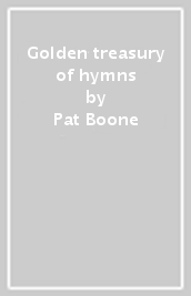 Golden treasury of hymns