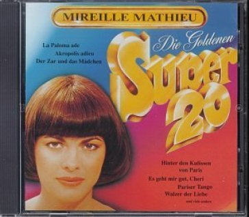 Goldene super 20 - Mireille Mathieu