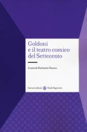 Goldoni e il teatro comico del Settecento