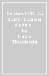 Goldsmith42. La trasformazione digitale nel mondo del gioiello