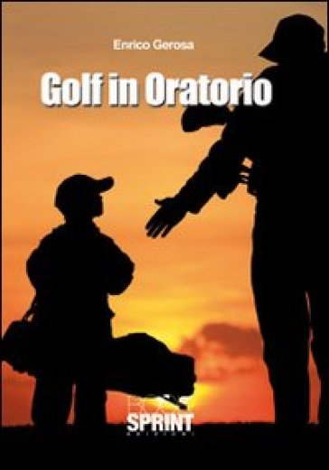 Golf in oratorio - Enrico Gerosa