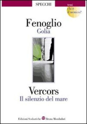 Golia-Il silenzio del mare - Beppe Fenoglio - Vercors