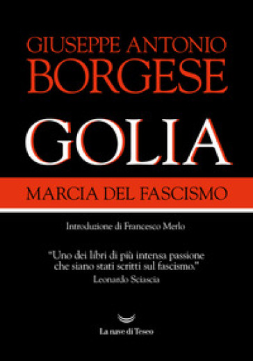 Golia. Marcia del fascismo - Giuseppe Antonio Borgese