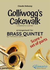 Golliwogg s cakewalk - Brass Quintet score & parts