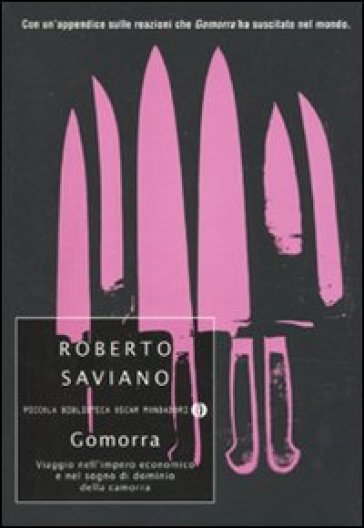 Gomorra. Viaggio nell'impero economico e nel sogno di dominio della camorra - Roberto Saviano