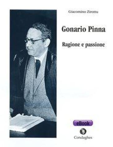 Gonario Pinna. Ragione e passione - Giacomino Zirottu