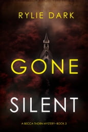 Gone Silent (A Becca Thorn FBI Suspense ThrillerBook 3)
