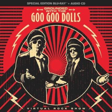 Goo Goo Dolls - Grounded With The Goo Goo Dolls (3 Blu-Ray)