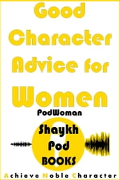 Good Character Advice for Women