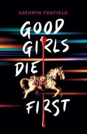 Good Girls Die First EBOOK