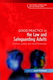 Good Practice in the Law and Safeguarding Adults