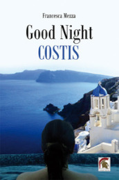 Good night, Costis
