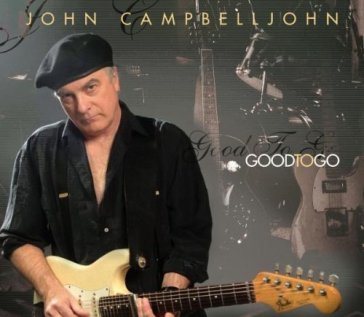 Good to go - JOHN CAMPBELLJOHN