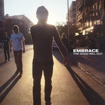 Good will out - Embrace