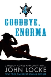 Goodbye, Enorma
